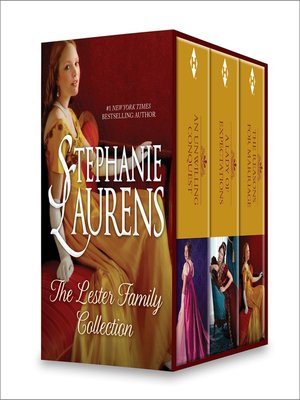 cover image of Stephanie Laurens The Lester Family Collection: An Unwilling Conquest\A Lady of Expectations\The Reasons for Marriage
